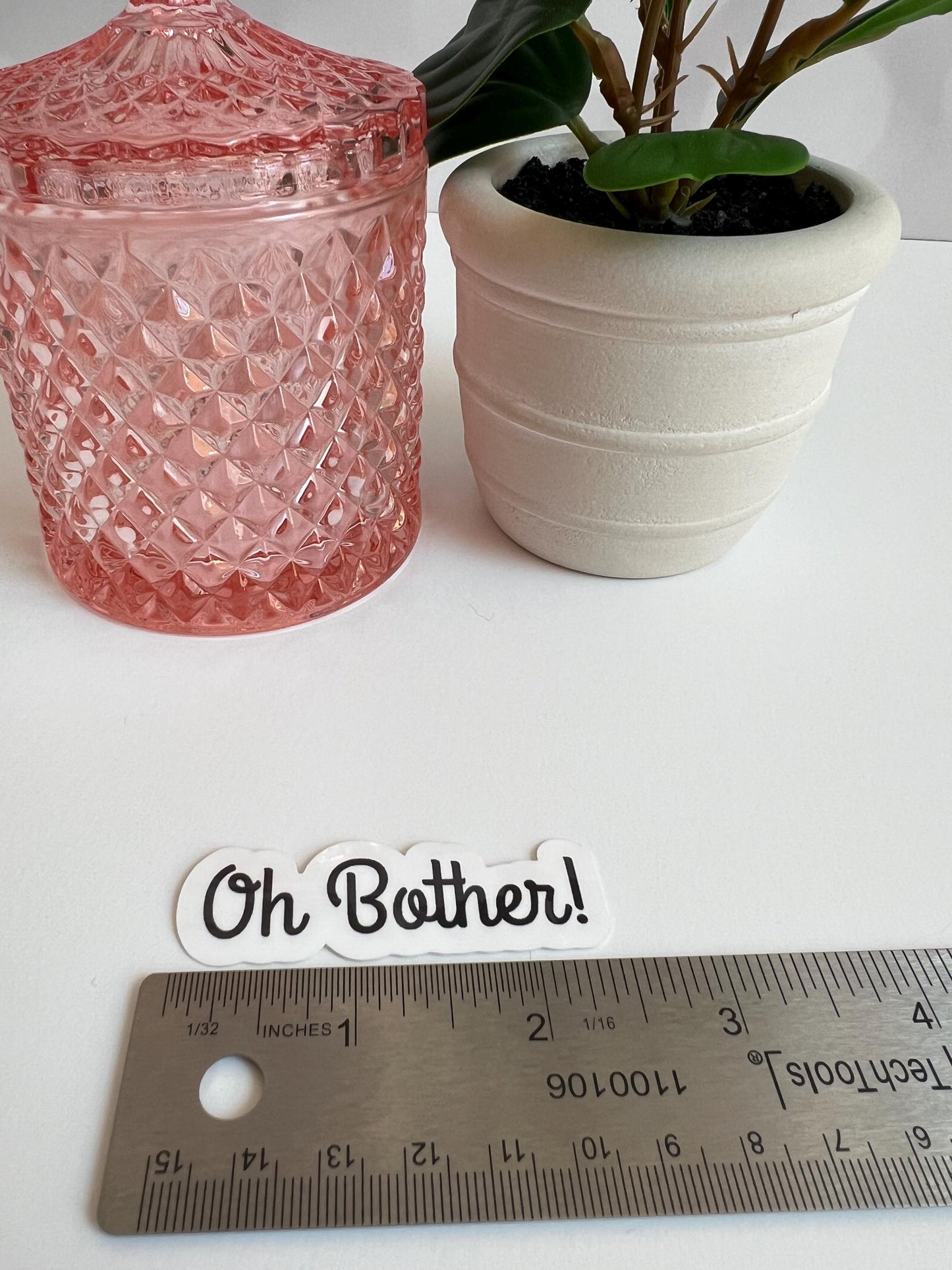 Oh Bother! sticker -water-resistant, water bottles, laptop, kindle, mug