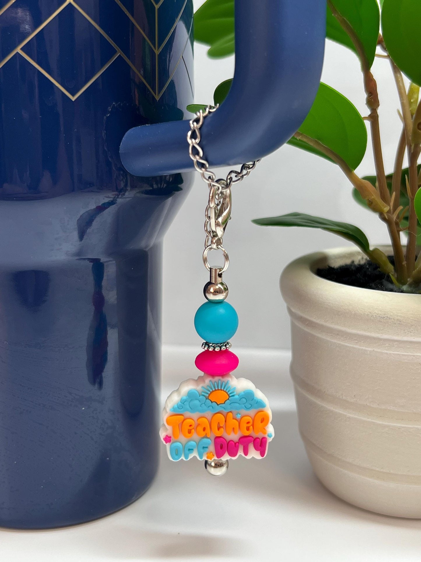 Teacher Off Duty Cup Charm: Stanley/Bogg Bag Accessory