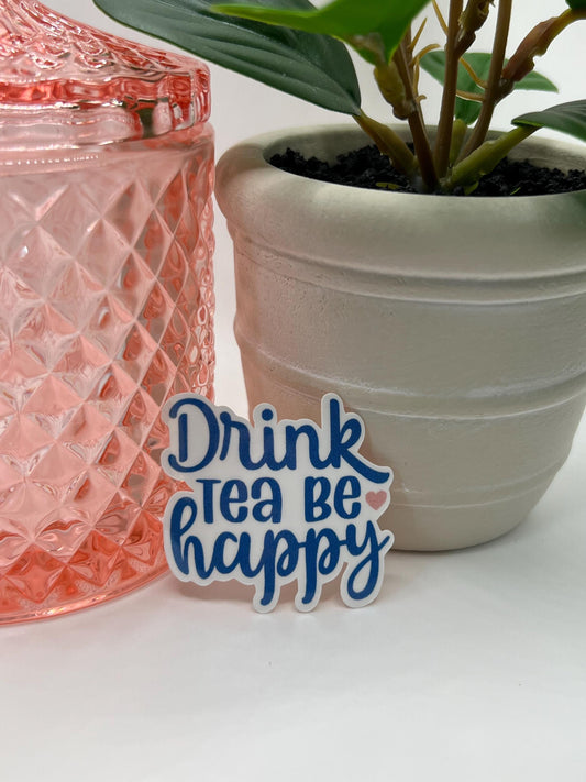 Drink tea be happy sticker - water-resistant, water bottles, laptop, kindle, mug