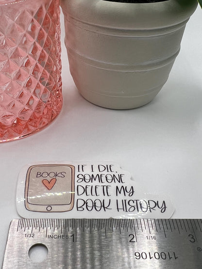 Delete my Book History sticker - water-resistant, water bottles, laptop, kindle, mug, kindle