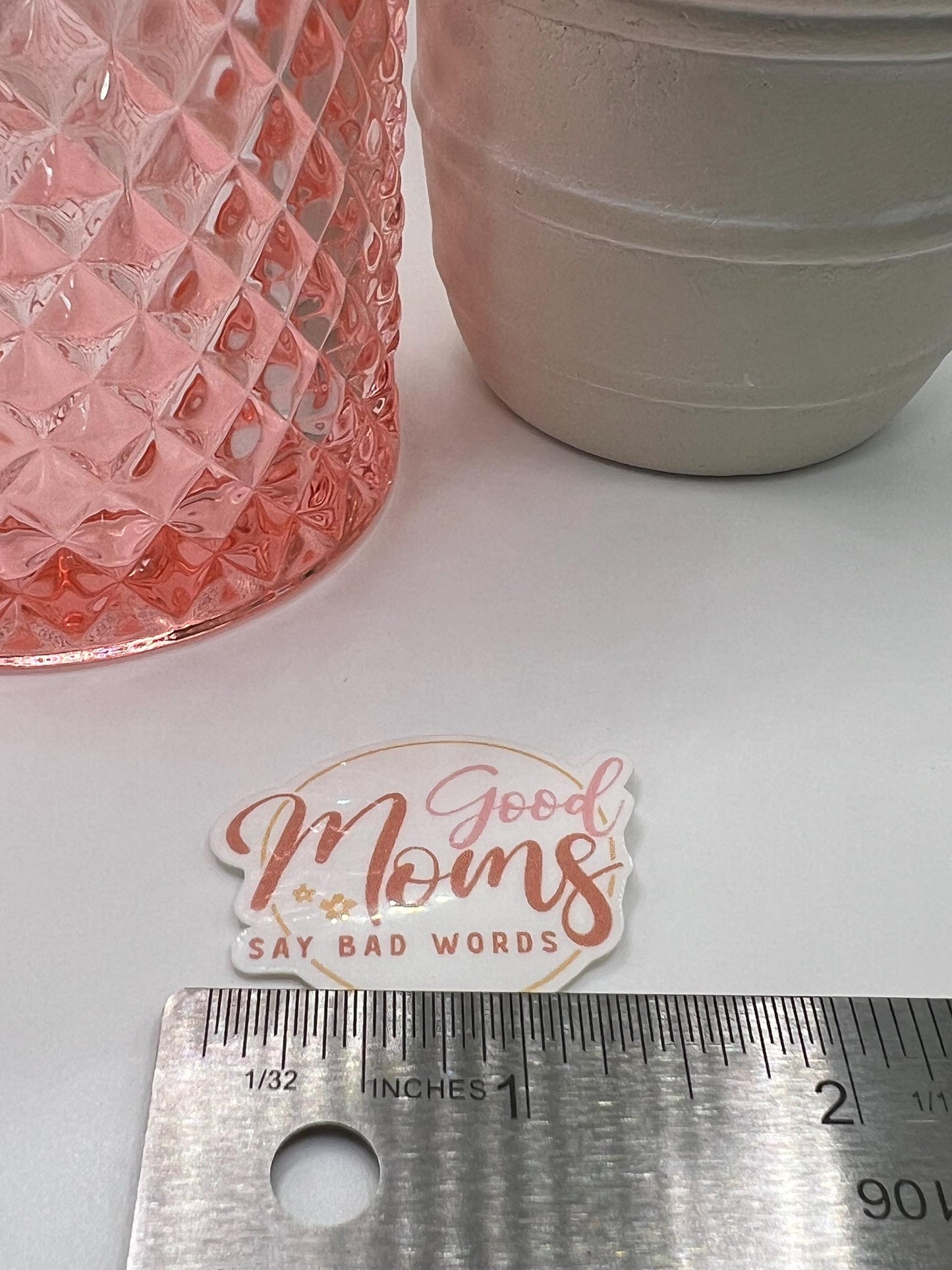 Good Moms Say Bad Words sticker - water-resistant, water bottles, laptop, kindle, mug