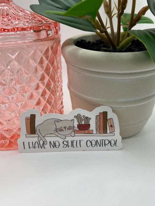 I Have No Shelf Control book sticker - water-resistant, water bottles, laptop, kindle, mug