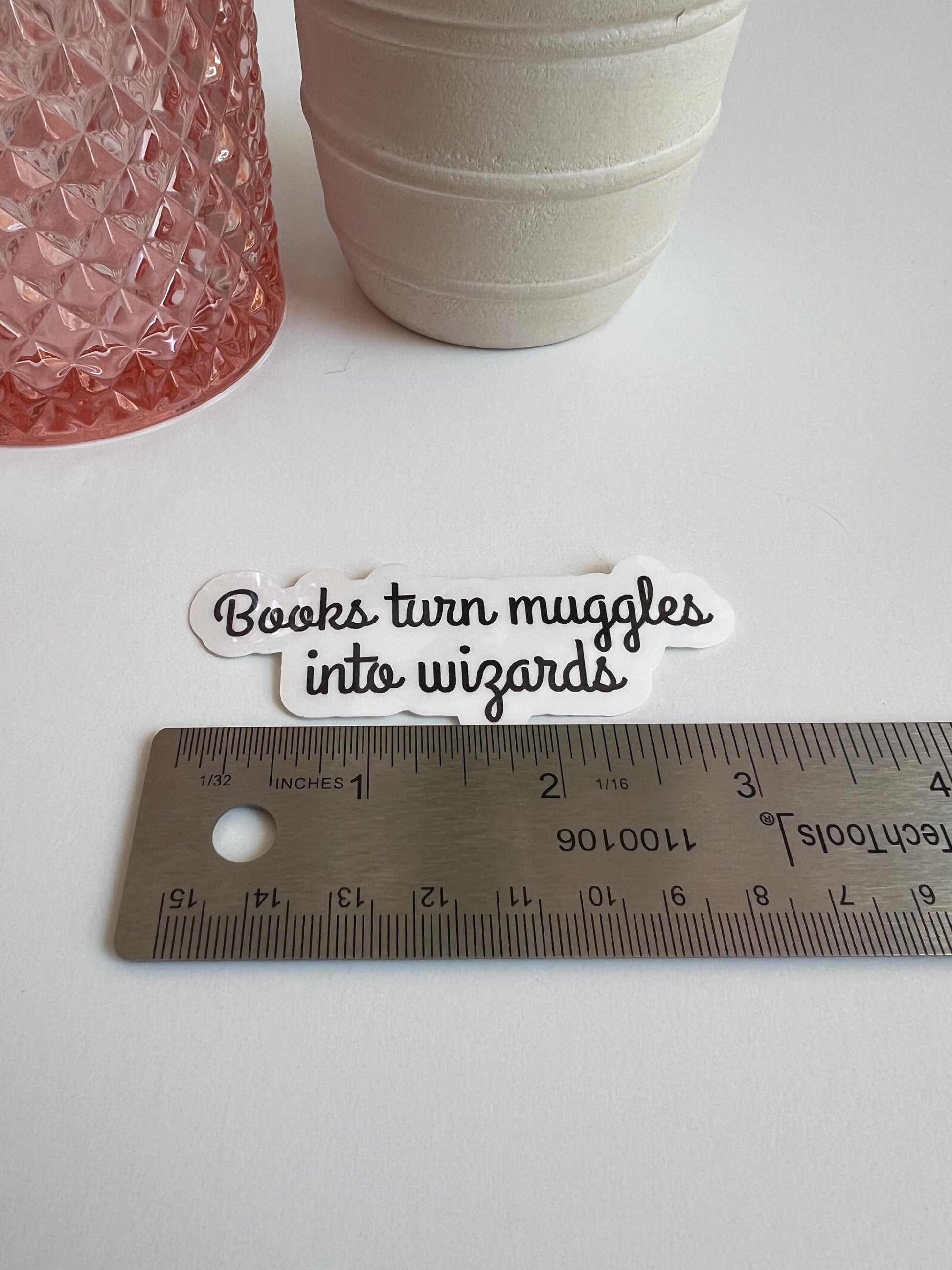 Books Turn Muggles Into Wizards sticker - water-resistant, water bottles, laptop, kindle, mug