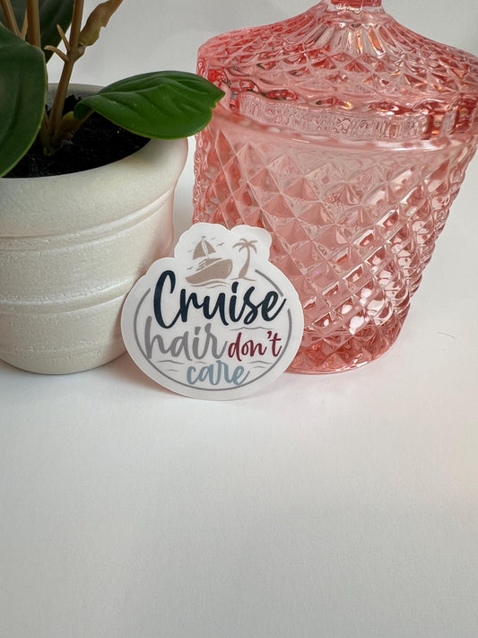 Cruise Hair Don't Care sticker -water-resistant, water bottles, laptop, kindle, mug