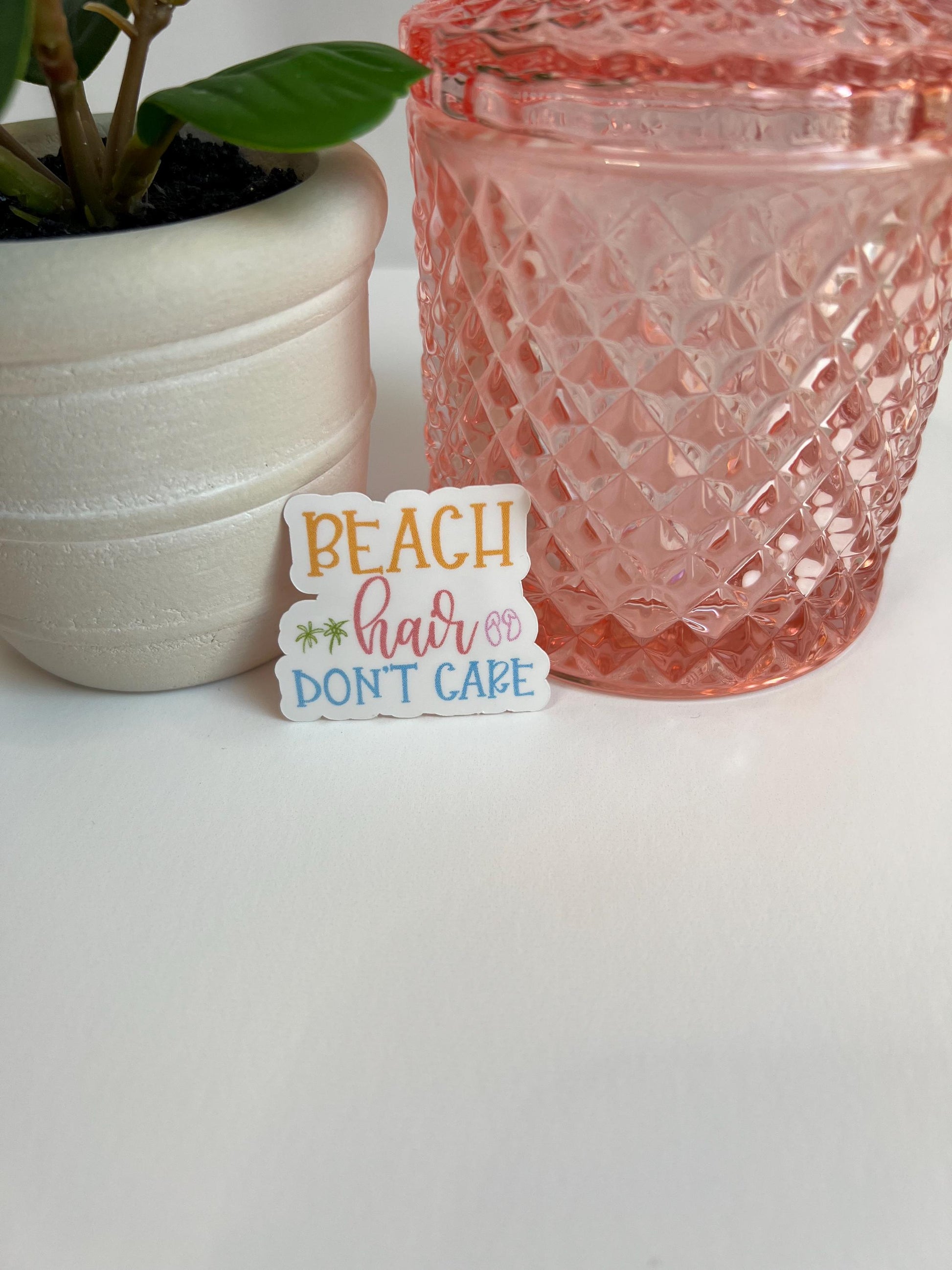 Beach Hair Don't Care sticker -water-resistant, water bottles, laptop, kindle, mug