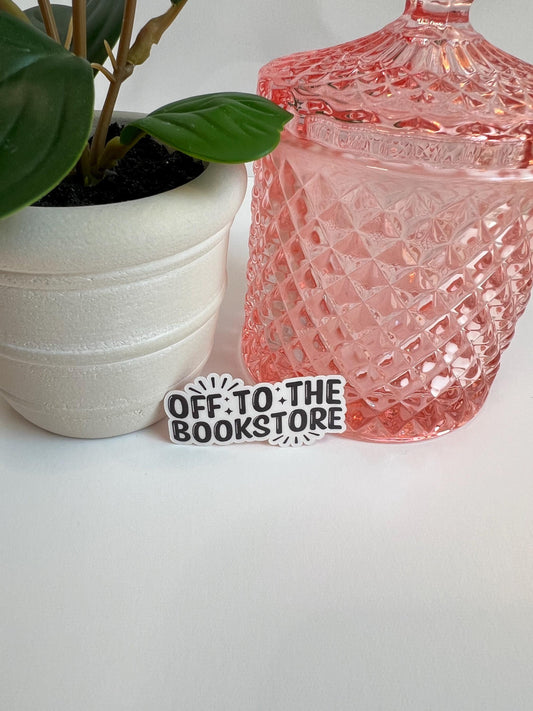 Off To The Bookstore sticker -water-resistant, water bottles, laptop, kindle, mug