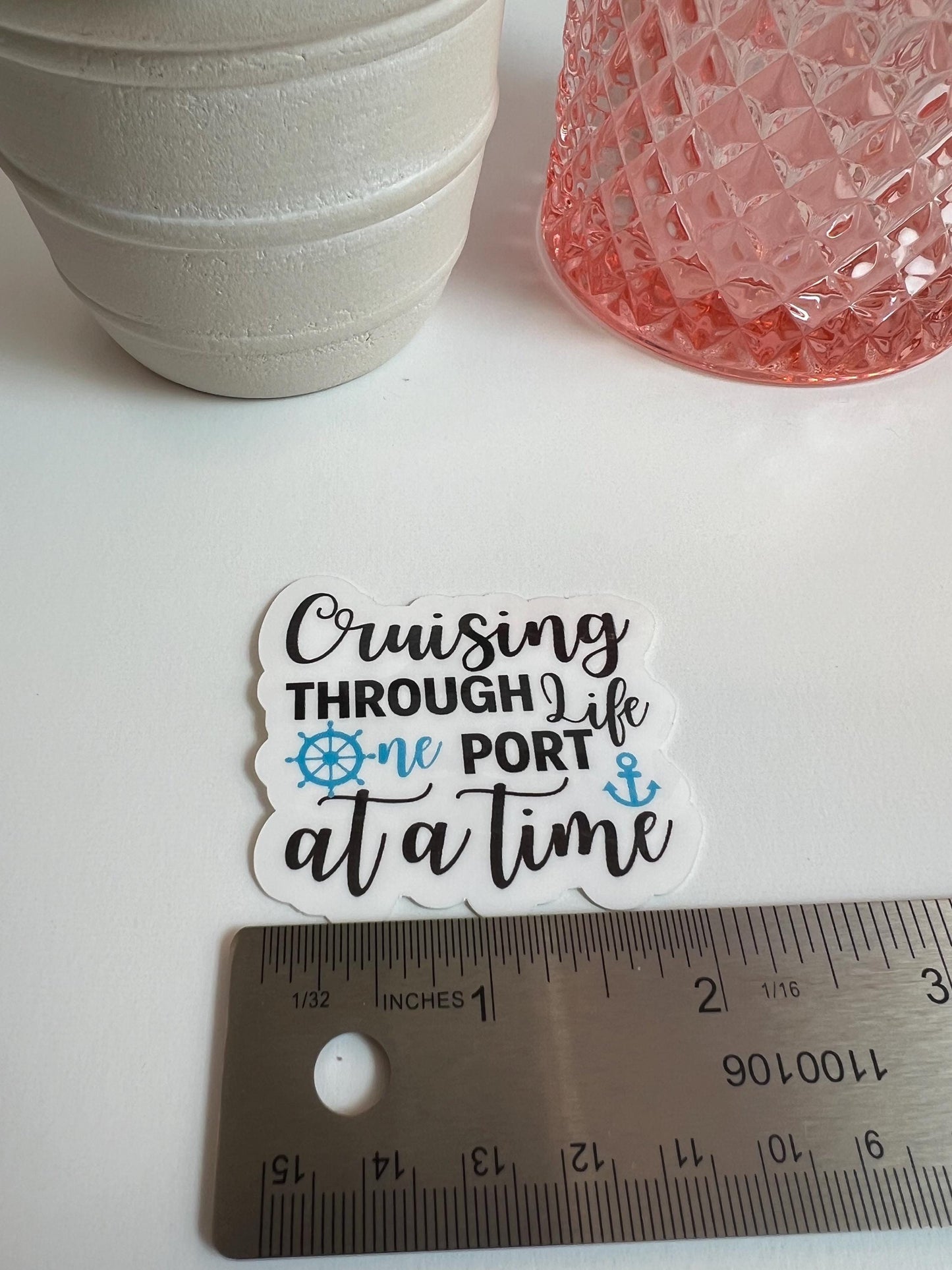 Cruising Through Life One Port at a Time sticker - water-resistant, water bottles, laptop, kindle, mug