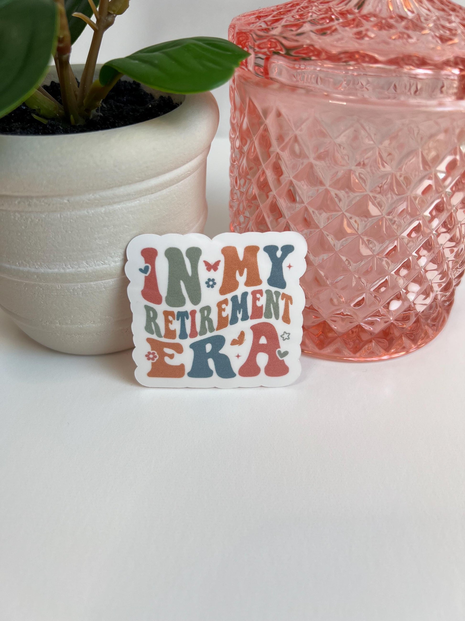 In My Retirement Era sticker -water-resistant, water bottles, laptop, kindle, mug