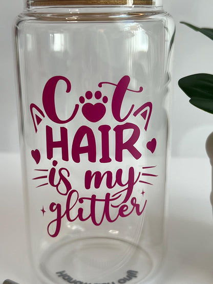 Cat Hair Is My Glitter Glass Cup: Iced Coffee Tumbler with Lid & Straw
