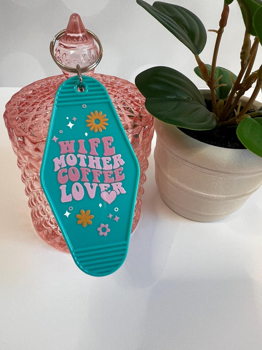 Wife Mother Coffee Lover Motel Keychain: Novelty Gift