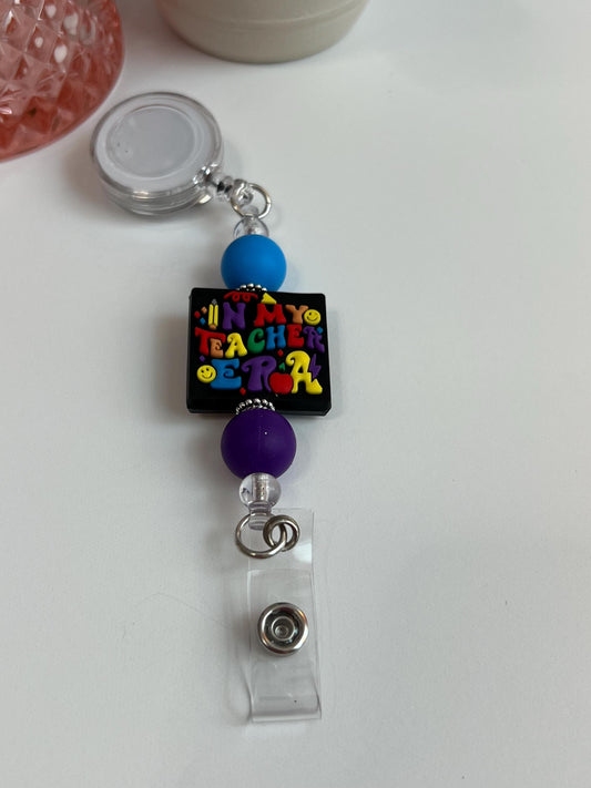 In My Teacher Era Badge Reel: Silicone Beads, ID Holder