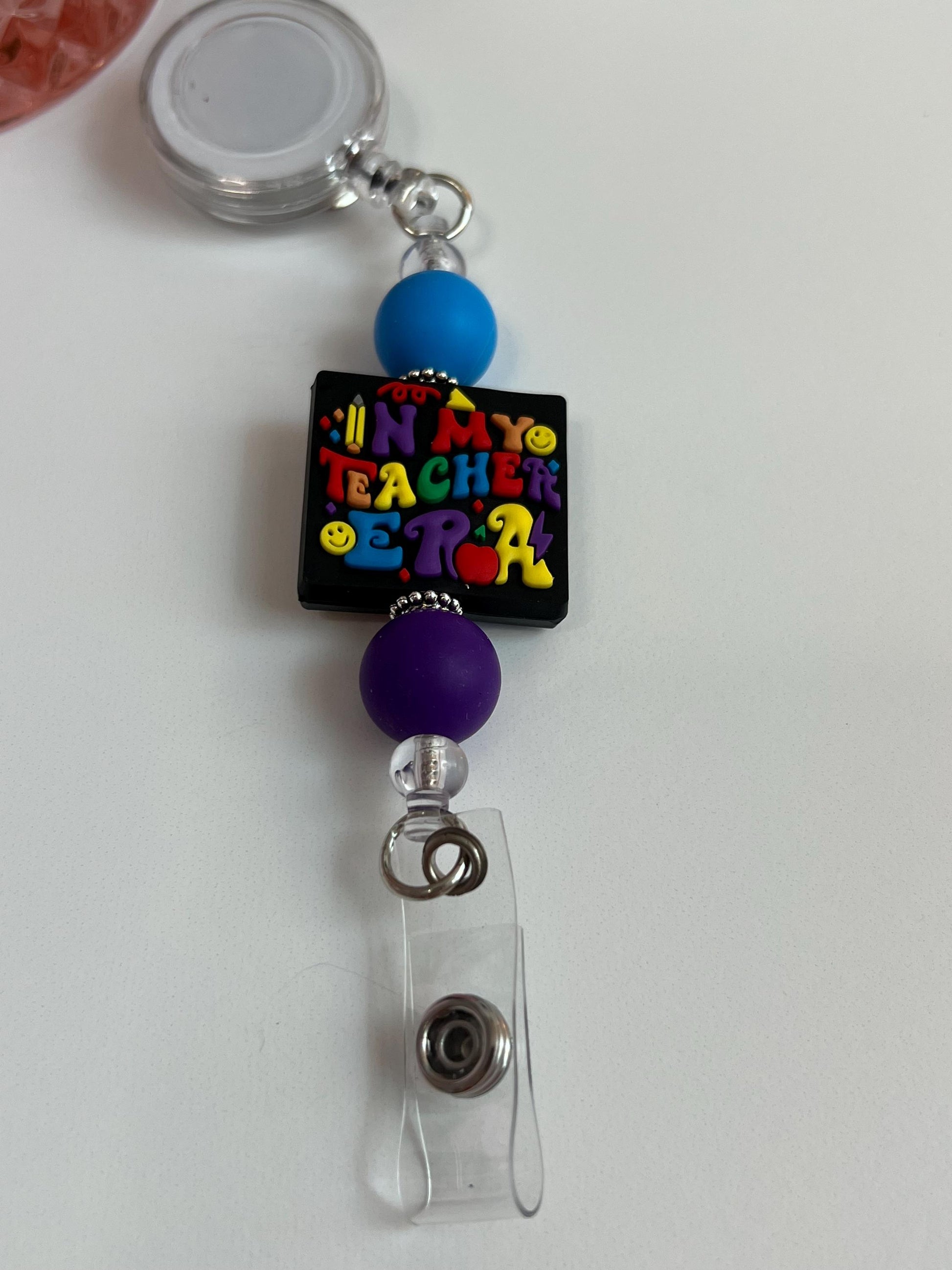 In My Teacher Era Badge Reel: Silicone Beads, ID Holder