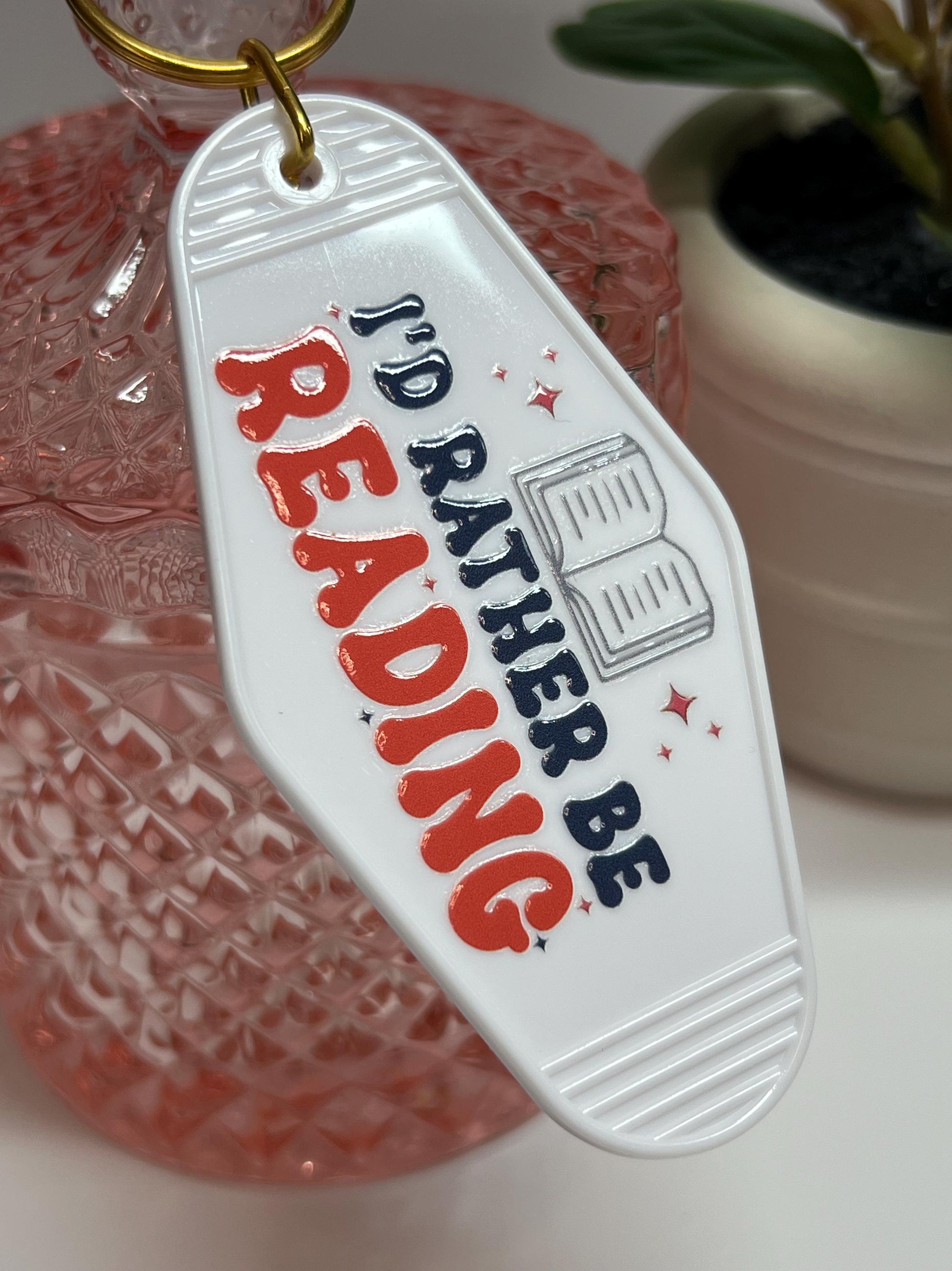 I'd Rather Be Reading Motel Keychain: Gift for Book Lover