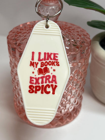 I Like My Books Extra Spicy Motel Keychain: Gift for Book Lover