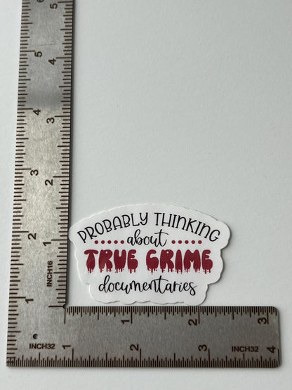 True Crime sticker - water-resistant, water bottles, laptop, kindle, mug